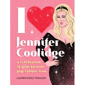 Running Press,U.S. I Heart Jennifer Coolidge : A Celebration Of Your Favorite Pop Culture Icon Running Press,U.S. I Heart Jennifer Coolidge : A Celebration Of Your Favorite Pop Culture Icon
