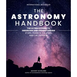 Running Press,U.S. The Astronomy Handbook : The Ultimate Guide To Observing And Understanding Stars, Planets, Galaxies, And The Universe Running Press,U.S. The Astronomy Handbook : The Ultimate Guide To Observing And Understanding Stars, Planets, Galaxies, And The Universe