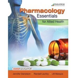 EMC Paradigm,US Pharmacology Essentials For Allied Health : Text With Course Navigator EMC Paradigm,US Pharmacology Essentials For Allied Health : Text With Course Navigator