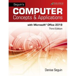 EMC Paradigm,US Seguins Computer Concepts & Applications For Microsoft Office 365, 2019 : Text, Review And Assessments Workbook And (Access Code Via Mail) EMC Paradigm,US Seguins Computer Concepts & Applications For Microsoft Office 365, 2019 : Text, Review And Assessments Workbook And (Access Code Via Mail)