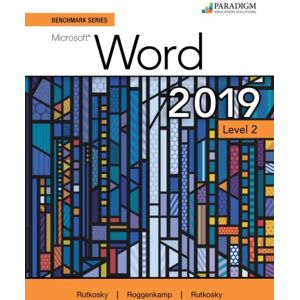EMC Paradigm,US Benchmark Series: Microsoft Word 2019 Level 2 : Text, Review And Assessments Workbook And (Access Code Via Mail) EMC Paradigm,US Benchmark Series: Microsoft Word 2019 Level 2 : Text, Review And Assessments Workbook And (Access Code Via Mail)