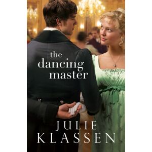Baker Publishing Group The Dancing Master Baker Publishing Group The Dancing Master