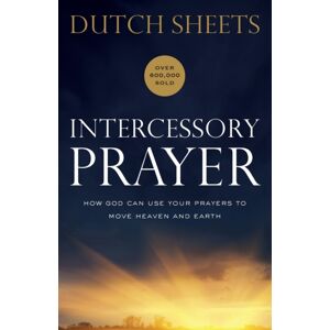 Baker Publishing Group Intercessory Prayer – How God Can Use Your Prayers To Move Heaven And Earth Baker Publishing Group Intercessory Prayer – How God Can Use Your Prayers To Move Heaven And Earth