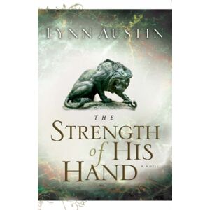 Baker Publishing Group The Strength Of His Hand Baker Publishing Group The Strength Of His Hand