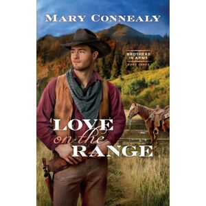Baker Publishing Group Love On The Range Baker Publishing Group Love On The Range