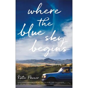 Baker Publishing Group Where The Blue Sky Begins Baker Publishing Group Where The Blue Sky Begins