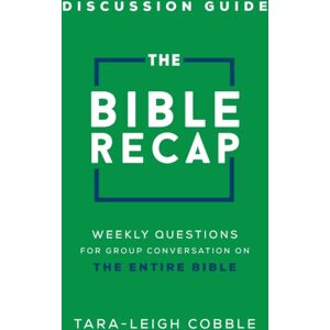 Baker Publishing Group The Bible Recap Discussion Guide – Weekly Questions For Group Conversation On The Entire Bible Baker Publishing Group The Bible Recap Discussion Guide – Weekly Questions For Group Conversation On The Entire Bible