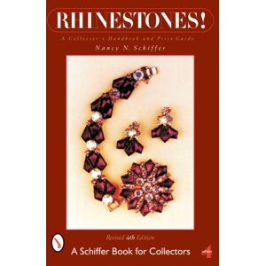 Schiffer Publishing Ltd Rhinestones! : A Collector'S Handbook And Price Guide Schiffer Publishing Ltd Rhinestones! : A Collector'S Handbook And Price Guide