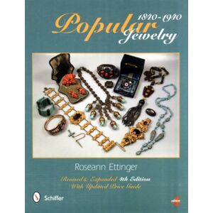 Schiffer Publishing Ltd Popular Jewelry 1840-1940 Schiffer Publishing Ltd Popular Jewelry 1840-1940