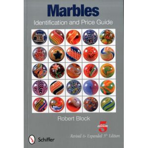 Schiffer Publishing Ltd Marbles Identification And Price Guide Schiffer Publishing Ltd Marbles Identification And Price Guide
