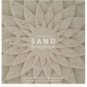 Schiffer Publishing Ltd Contemporary Sand Sculpture Schiffer Publishing Ltd Contemporary Sand Sculpture