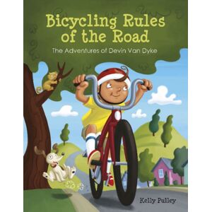 Schiffer Publishing Ltd Bicycling Rules Of The Road : The Adventures Of Devin Van Dyke Schiffer Publishing Ltd Bicycling Rules Of The Road : The Adventures Of Devin Van Dyke