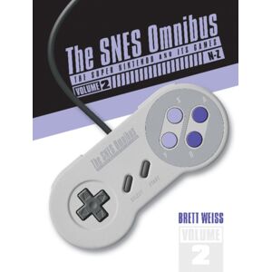 Schiffer Publishing Ltd The Snes Omnibus : The Super Nintendo And Its Games, Vol. 2 (N–z) Schiffer Publishing Ltd The Snes Omnibus : The Super Nintendo And Its Games, Vol. 2 (N–z)