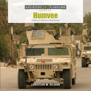 Schiffer Publishing Ltd Humvee : America'S Military Workhorse Schiffer Publishing Ltd Humvee : America'S Military Workhorse