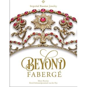 Schiffer Publishing Ltd Beyond Faberge : Imperial Russian Jewelry Schiffer Publishing Ltd Beyond Faberge : Imperial Russian Jewelry
