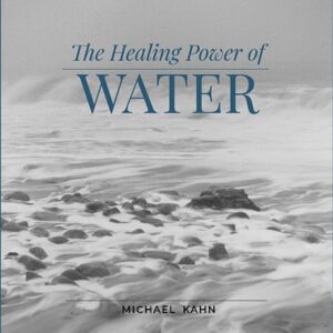 Schiffer Publishing Ltd Healing Power Of Water Schiffer Publishing Ltd Healing Power Of Water