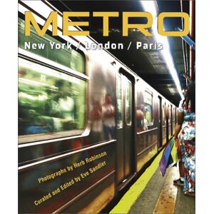 Schiffer Publishing Ltd Metro / York / London / Paris : Underground Portraits Of Three Great Cities And Their People Schiffer Publishing Ltd Metro / York / London / Paris : Underground Portraits Of Three Great Cities And Their People