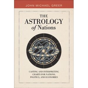 Schiffer Publishing Ltd The Astrology Of Nations : Casting And Interpreting Charts For Nations, Politics, And Economies Schiffer Publishing Ltd The Astrology Of Nations : Casting And Interpreting Charts For Nations, Politics, And Economies