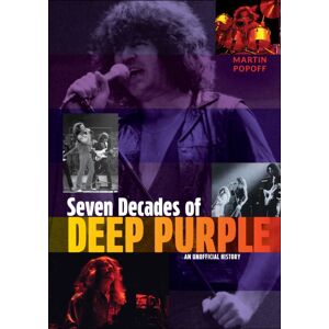 Schiffer Publishing Ltd Seven Decades Of Deep Purple : An Unofficial History Schiffer Publishing Ltd Seven Decades Of Deep Purple : An Unofficial History
