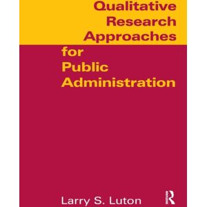 Taylor & Francis Ltd Qualitative Research Approaches For Public Administration Taylor & Francis Ltd Qualitative Research Approaches For Public Administration