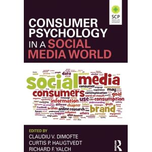 Taylor & Francis Ltd Consumer Psychology In A Social Media World Taylor & Francis Ltd Consumer Psychology In A Social Media World