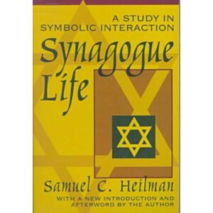 Taylor & Francis Inc Synagogue Life : A Study In Symbolic Interaction Taylor & Francis Inc Synagogue Life : A Study In Symbolic Interaction