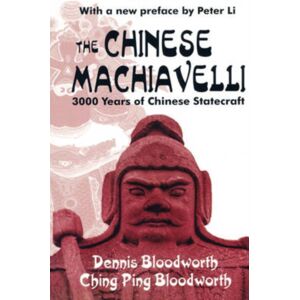 Taylor & Francis Inc The Chinese Machiavelli : 3000 Years Of Chinese Statecraft Taylor & Francis Inc The Chinese Machiavelli : 3000 Years Of Chinese Statecraft