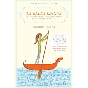 Broadway Books (A Division of Bantam Doubleday Del La Bella Lingua : My Love Affair With Italian, The World'S Most Enchanting Language Broadway Books (A Division of Bantam Doubleday Del La Bella Lingua : My Love Affair With Italian, The World'S Most Enchanting Language