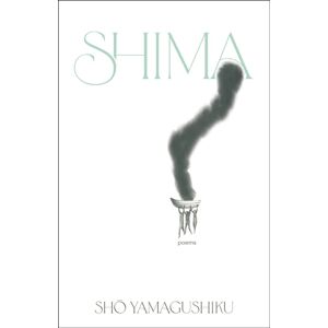 McClelland & Stewart Inc. Shima : Poems McClelland & Stewart Inc. Shima : Poems