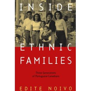 McGill-Queen's University Press Inside Ethnic Families : Three Generations Of Portuguese-Canadians McGill-Queen's University Press Inside Ethnic Families : Three Generations Of Portuguese-Canadians