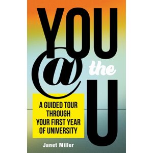 University of British Columbia Press You @ The U : A Guided Tour Through Your First Year Of University University of British Columbia Press You @ The U : A Guided Tour Through Your First Year Of University