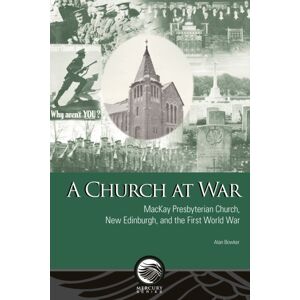 University of Ottawa Press A Church At War : Mackay Presbyterian Church, Edinburgh, And The First World War University of Ottawa Press A Church At War : Mackay Presbyterian Church, Edinburgh, And The First World War