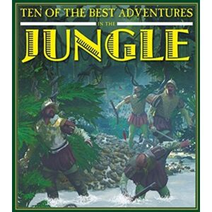 Crabtree Publishing Co,Canada Ten Of The Adventures In The Jungle Crabtree Publishing Co,Canada Ten Of The Adventures In The Jungle
