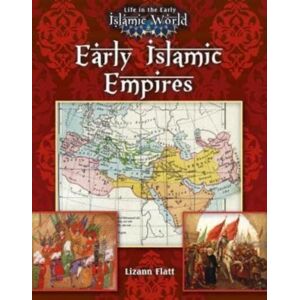 Crabtree Publishing Co,Canada Early Islamic Empires Crabtree Publishing Co,Canada Early Islamic Empires