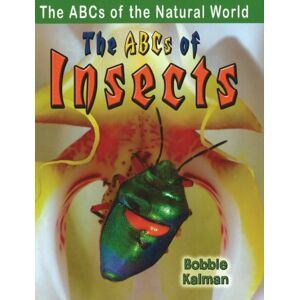 Crabtree Publishing Co,Canada The Abcs Of Insects Crabtree Publishing Co,Canada The Abcs Of Insects