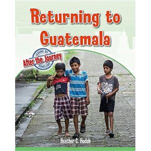 Crabtree Publishing Co,US Returning To Guatemala Crabtree Publishing Co,US Returning To Guatemala