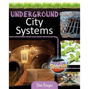 Crabtree Publishing Co,US Underground City Systems Crabtree Publishing Co,US Underground City Systems