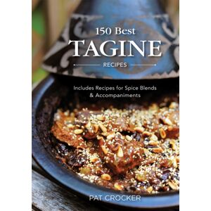 Robert Rose Inc 150 Tagine Recipes : Includes Recipes For Spice Blends And Accompaniments Robert Rose Inc 150 Tagine Recipes : Includes Recipes For Spice Blends And Accompaniments