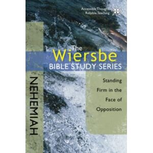 David C Cook Publishing Company Nehemiah : Standing Firm In The Face Of Opposition David C Cook Publishing Company Nehemiah : Standing Firm In The Face Of Opposition