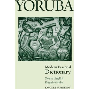 Hippocrene Books Inc.,U.S. Yoruba-English/english-Yoruba Modern Practical Dictionary Hippocrene Books Inc.,U.S. Yoruba-English/english-Yoruba Modern Practical Dictionary