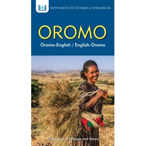 Hippocrene Books Inc.,U.S. Oromo-English/ English-Oromo Dictionary & Phrasebook Hippocrene Books Inc.,U.S. Oromo-English/ English-Oromo Dictionary & Phrasebook