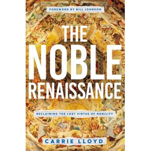 Thomas Nelson Publishers The Noble Renaissance : Reclaiming The Lost Virtue Of Nobility Thomas Nelson Publishers The Noble Renaissance : Reclaiming The Lost Virtue Of Nobility