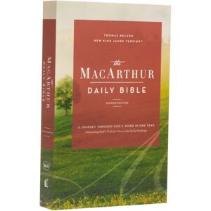 Thomas Nelson Publishers The Nkjv, Macarthur Daily Bible, 2nd Edition, Paperback, Comfort Print : A Journey Through God'S Word In One Year Thomas Nelson Publishers The Nkjv, Macarthur Daily Bible, 2nd Edition, Paperback, Comfort Print : A Journey Through God'S Word In One Year