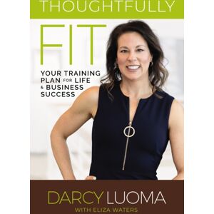 HarperCollins Focus Thoughtfully Fit : Your Training Plan For Life And Business Success HarperCollins Focus Thoughtfully Fit : Your Training Plan For Life And Business Success