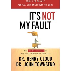Thomas Nelson Publishers It'S Not My Fault : The No-Excuse Plan For Overcoming Life'S Obstacles Thomas Nelson Publishers It'S Not My Fault : The No-Excuse Plan For Overcoming Life'S Obstacles