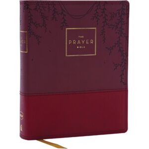 Thomas Nelson Publishers The Prayer Bible: Pray God’s Word Cover To Cover (Nkjv, Burgundy Leathersoft, Red Letter, Comfort Print) Thomas Nelson Publishers The Prayer Bible: Pray God’s Word Cover To Cover (Nkjv, Burgundy Leathersoft, Red Letter, Comfort Print)