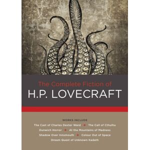 Quarto Publishing Group USA Inc The Complete Fiction Of H. P. Lovecraft Quarto Publishing Group USA Inc The Complete Fiction Of H. P. Lovecraft