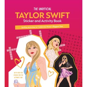 Quarto Publishing Group USA Inc The Unofficial Taylor Swift Sticker And Activity Book : Swiftie Activities To Celebrate Music'S Biggest Star - With Over 100 Stickers For The Ultimate Fan! Quarto Publishing Group USA Inc The Unofficial Taylor Swift Sticker And Activity Book : Swiftie Activities To Celebrate Music'S Biggest Star - With Over 100 Stickers For The Ultimate Fan!