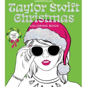 Quarto Publishing Group USA Inc Unofficial Taylor Swift Christmas Coloring Book : More Than 100 Pages To Color! Quarto Publishing Group USA Inc Unofficial Taylor Swift Christmas Coloring Book : More Than 100 Pages To Color!