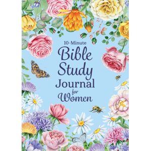 Quarto Publishing Group USA Inc 10-Minute Bible Study Journal For Women : Make The Most Of Your Scripture Study Quarto Publishing Group USA Inc 10-Minute Bible Study Journal For Women : Make The Most Of Your Scripture Study